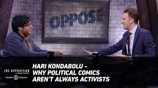Hari Kondabolu - Why Political Comics Aren’t Always Activists - The Opposition w/ Jordan Klepper