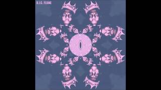 B.I.G Flume (Album Mix)