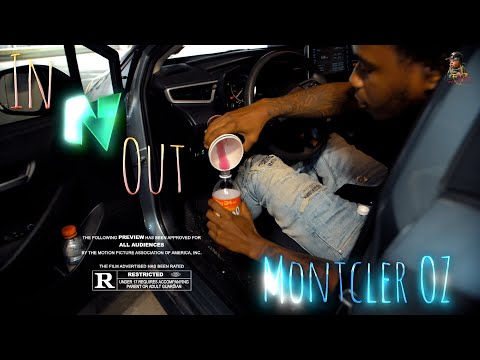 Montcler OZ - In N Out | Shot By MAD La Familia