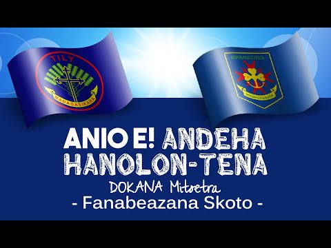 ANIO E! ANDEHA HANOLON-TENA - Fanabeazana Skoto
