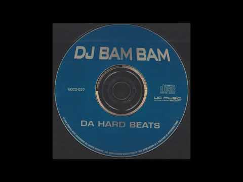 The Hard Beats DJ Bam Bam The Ultimate Hard Hittin Dance Mix