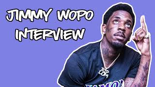 Jimmy Wopo Interview