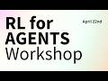 RL for Agents Workshop - Deep Dive on Training Agents with RL and Open Source DEFAULT Thumbnail