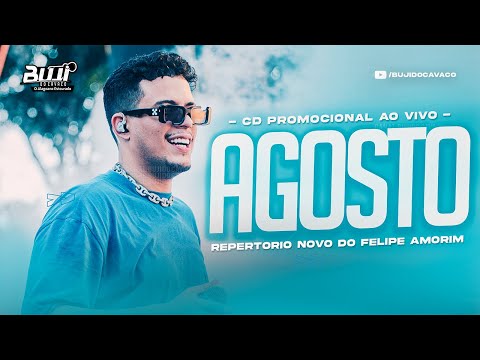 FELIPE AMORIM - REPERTÓRIO NOVO AGOSTO 2022 (MÚSICAS NOVAS) CD NOVO - FELIPE AMORIM 2022 GOSTOSINHA