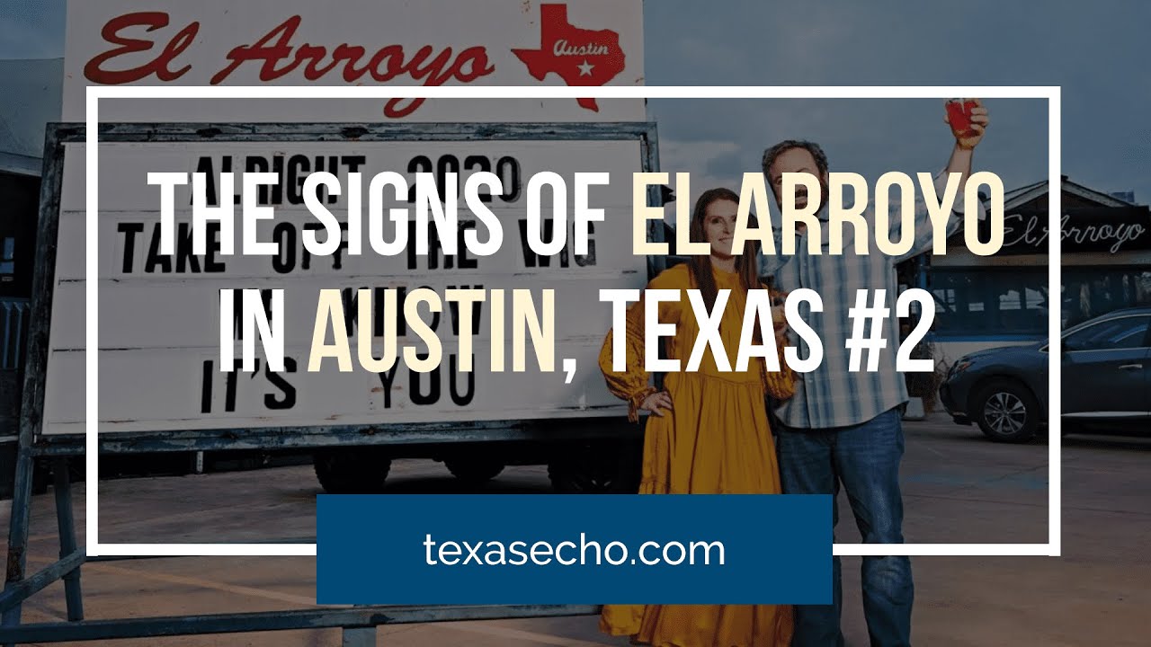 El Arroyo Signs : Funny Restaurant Signs in Austin, Texas