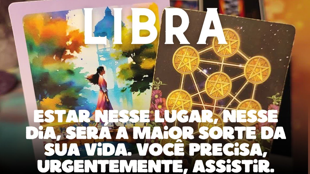 LIBRA 💎♎ ESTAR NESSE LUGAR, NESSE DIA, SERÁ A MAIOR SORTE 👀😱🍀 DA SUA VIDA 👀😱💥😳 ASSISTA! É URGENTE 🚨