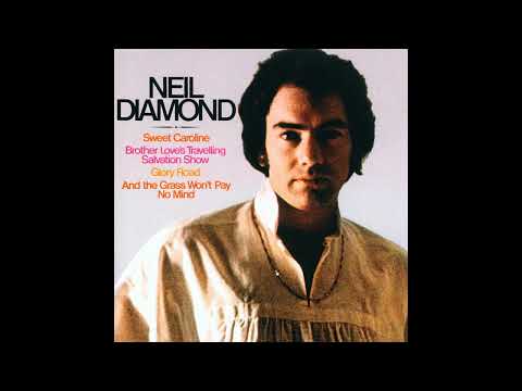 Neil Diamond - Brother Loves Travelling Salvation Show