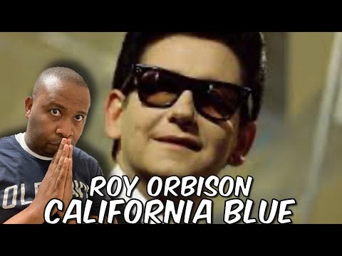 First Time Hearing | Roy Orbison - California Blue Reaction