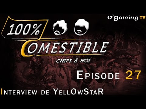 Interview de YellOwStaR - 100% Comestible S04E27