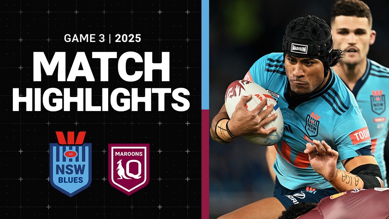 2025 State of Origin | Match Highlights | Blues v Maroons | Game 3