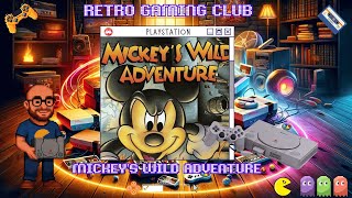 Mickey’s Wild Adventure | PS1 |Disney Platforming Magic on PlayStation! 🐭| Review & Gameplay