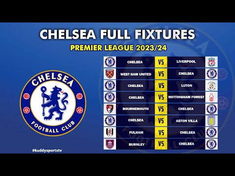 🔵CHELSEA FIXTURES PREMIER LEAGUE 2023/24 | Chelsea EPL Fixtures | EPL Fixtures 2023/24