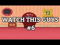 Watch This Guys 6