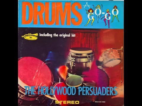 Thumbnail for The Hollywood Persuaders - 1965 - Drums A Go-Go. by Mike Martin