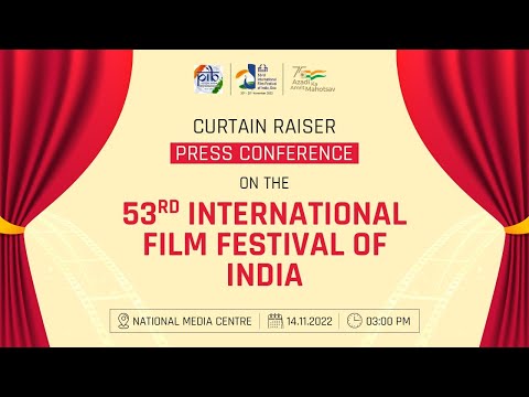Curtain Raiser Press Conference on the 53rd International Film Festival of India