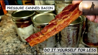 DIY: PRESSURE CANNED BACON THAT COMES OUT PERFECT EVERY TIME