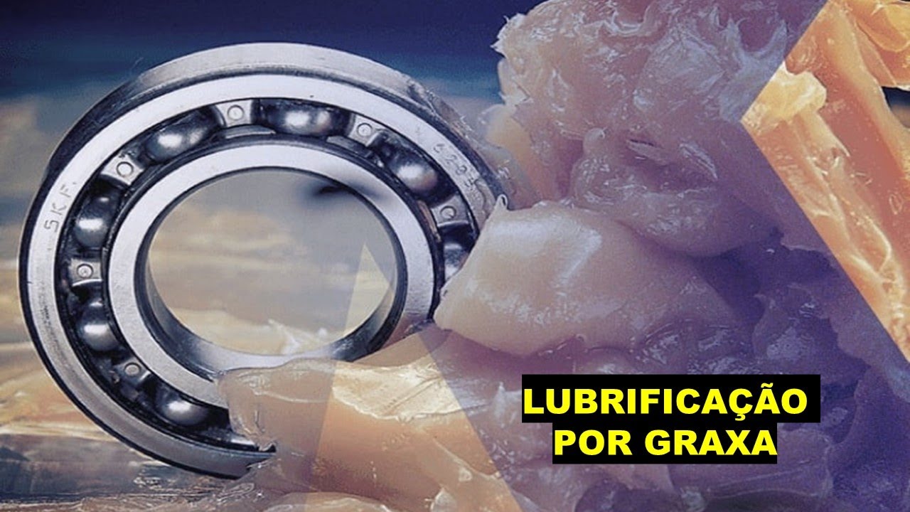 Parte 3 - Lubrificação por graxa - definições, tipos e aplicações
