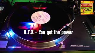 Q.F.X - You got the power