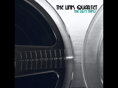 THE LINK QUARTET - 02 The Sound Of Danger