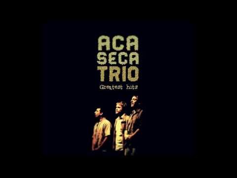 Aca Seca Trío - Greatest Hits