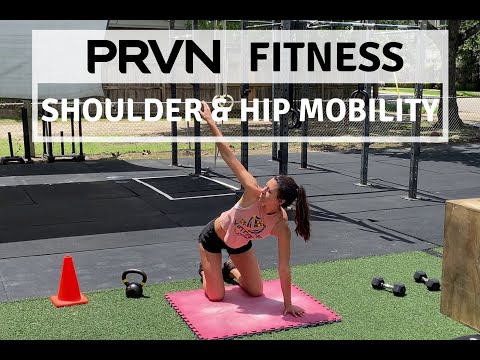 PRVN Fitness | Shoulder & Hip Mobility