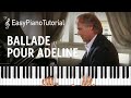 Ballade Pour Adeline (Richard Clayderman) - Piano Tutorial + Free Sheet Music