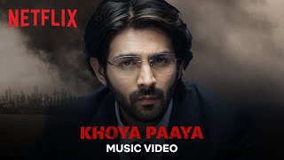 Khoya Paaya Music Video  Dhamaka  Kartik Aaryan Ra