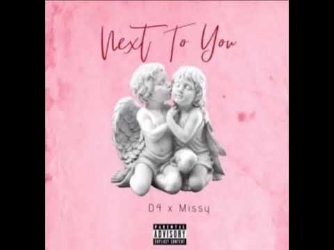 D4 x Missy -Next To You