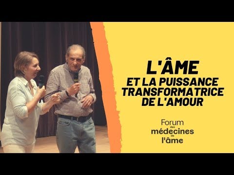L'âme et la puissance transformatrice de l'amour