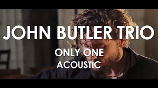 John Butler Trio - Only One - Acoustic [Live in Paris]