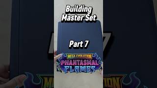 PT 7. Building My Phantasmal Flames Master Set 📖 #shorts #pokemoncards #pokemontcg #cardopening