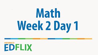 HCPS On-Line: Math Week 2, Day 1