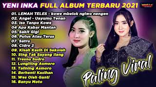 Download lagu YENI INKA FULL ALBUM TERBARU ADELLA 2021 - SATRU, ANGEL AYUMU TENANAN, CIDRO 2, SAKIT GIGI mp3