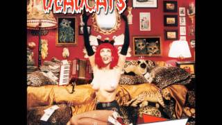THE DEADCATS 'Theme From Bad Pussy' song