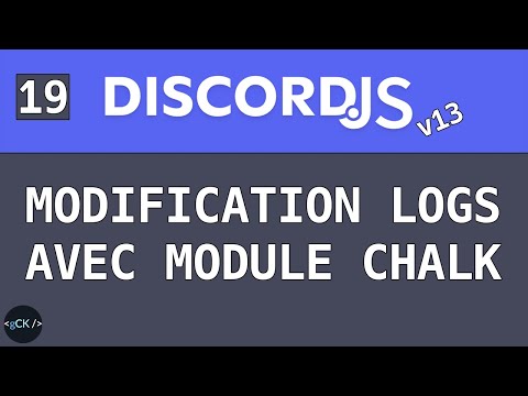 [#19] Modification des logs avec le module chalk | Discordjs pour débutants (v13) en 2022