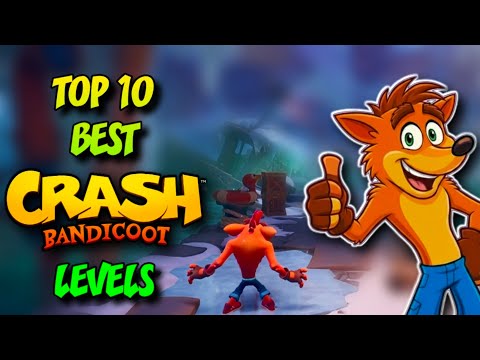 Top 10 BEST Crash Bandicoot Levels RANKED