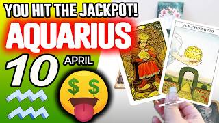 Aquarius ♒🤑YOU HIT THE JACKPOT!💲💲 horoscope for today APRIL 10 2026 ♒ #aquarius tarot APRIL