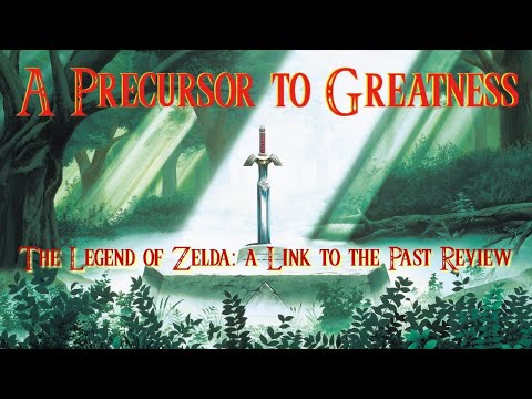 A Precursor to Greatness - The Legend of Zelda: a Link to the Past Review