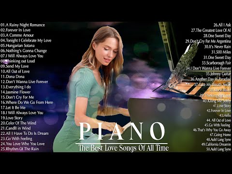 Beautiful Piano Music, Vol. 1 | Best Love Songs Playlist - Relaxing Piano Instrumental Love Songs