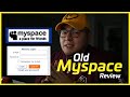 I visited Old Myspace!