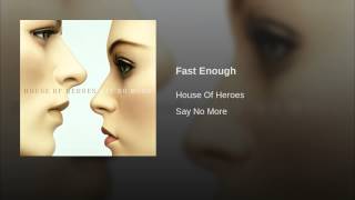 Fast Enough