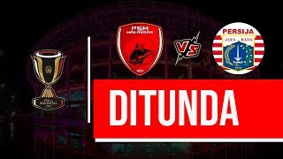 BREAKING NEWS : Laga PSM Makasar vs Persija Jakarta Ditunda