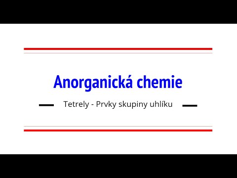 Anorganická chemie - Tetrely - Prvky skupiny uhlíku