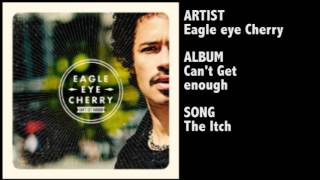 Eagle-Eye Cherry - The Itch