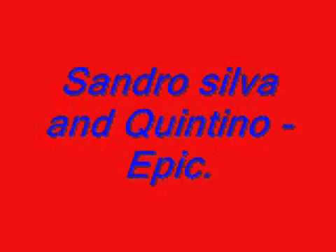 Sandro silva and Quintino - Epic.