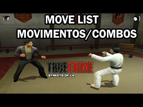 True Crime: Streets of LA - Move List [Movimentos/Combos]