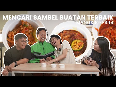 WHOSE CHILI SAUCE IS WORTHY OF MASS PRODUCTION?! | #Mangkir Eps. 19
