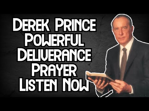 Derek Prince Prayer Of Deliverance