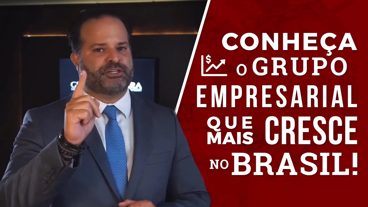 Conheça o grupo empresarial que mais cresce no Brasil