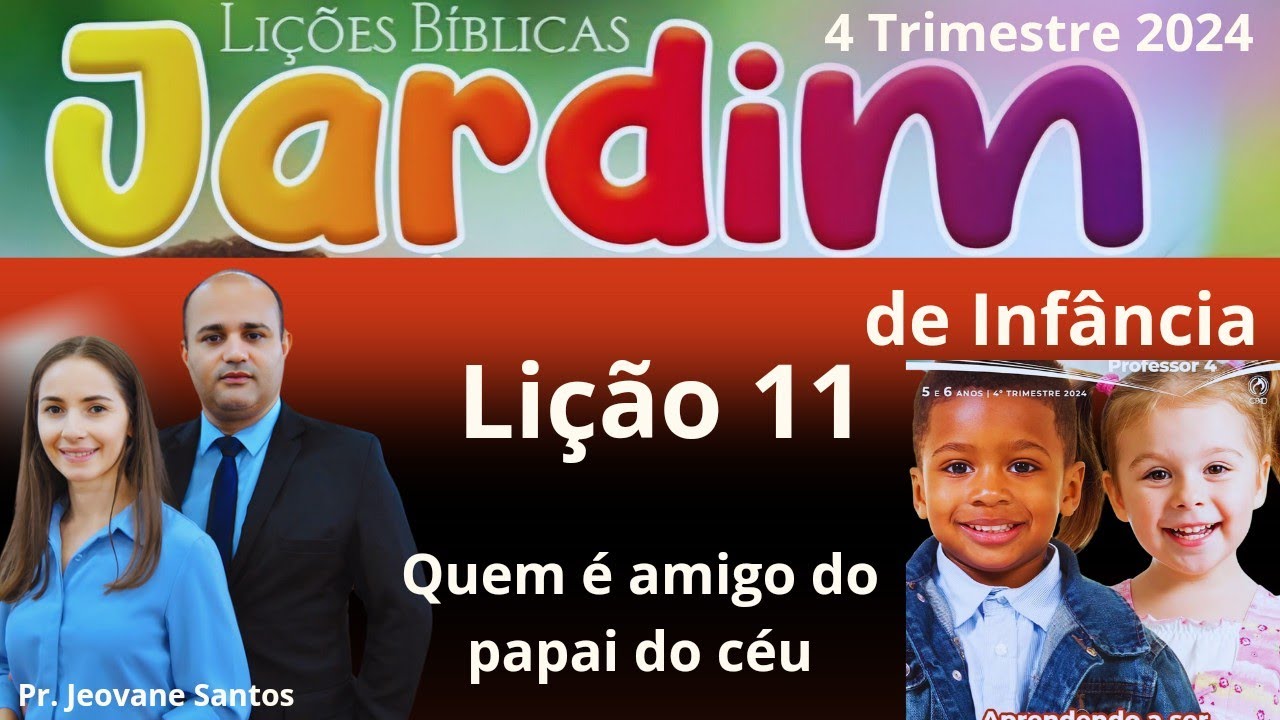 EBD- Lição 11 Jardim de Infância | Quem é amigo do papai do céu ( 4 Trimestre 2024 )